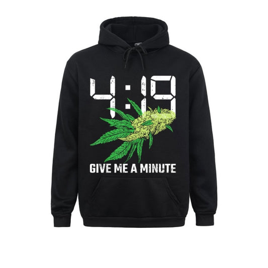 419 Give Me A Minute 420 Long Sleeve Hoodies